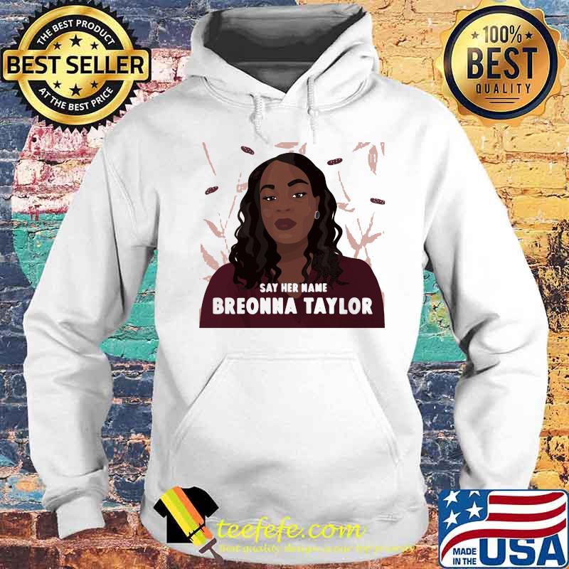 Official Justice For Breonna Taylor Shirt Hoodie Official Justice For Breonna Taylor Shirt Hoodie