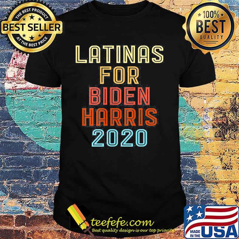 Official Latinas For Joe Biden & Kamala Harris Latinos For Biden 2020 Shirt