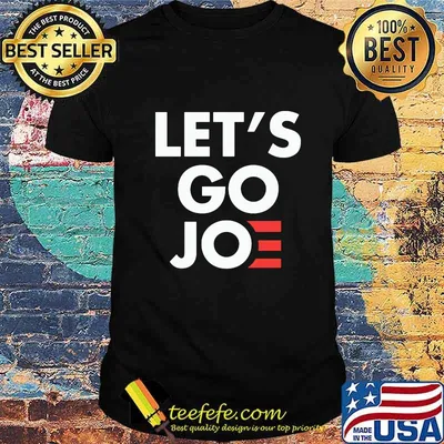 Official Let's Go Joe shirt