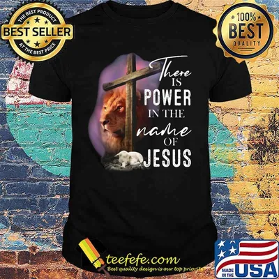 Official Lion and goat There is power in the name of Jesus shirt