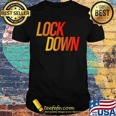 Official lock down shirt