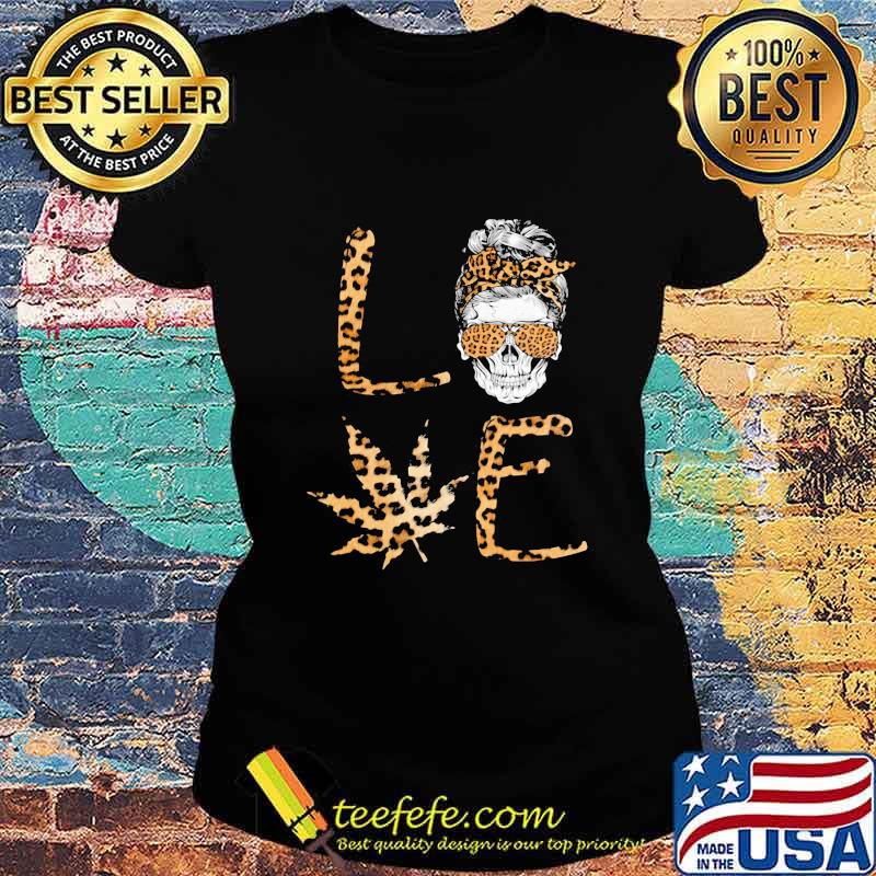 Official Love Skull Weed leopard s Ladies tee Official Love Skull Weed leopard s Ladies tee