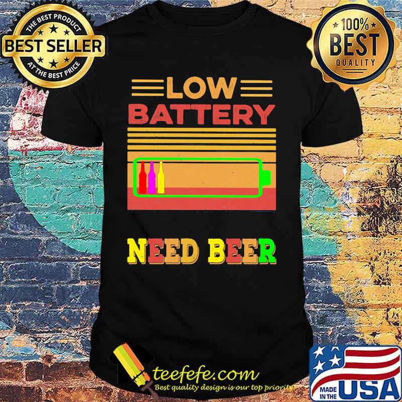 Official Low Battery Need Beer Vintage Retro shirt