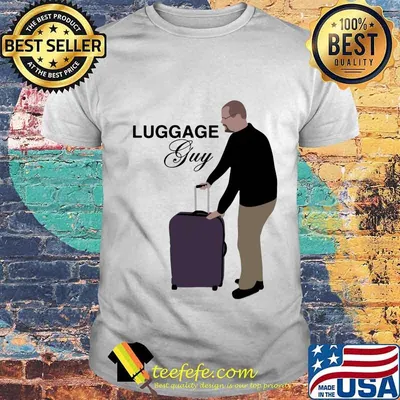Official luggage guy shirt