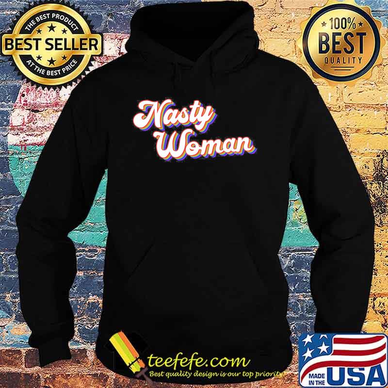 Official nasty woman 2020 s Hoodie Official nasty woman 2020 s Hoodie