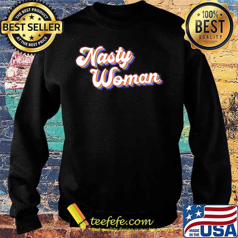 Official nasty woman 2020 s Sweater Official nasty woman 2020 s Sweater