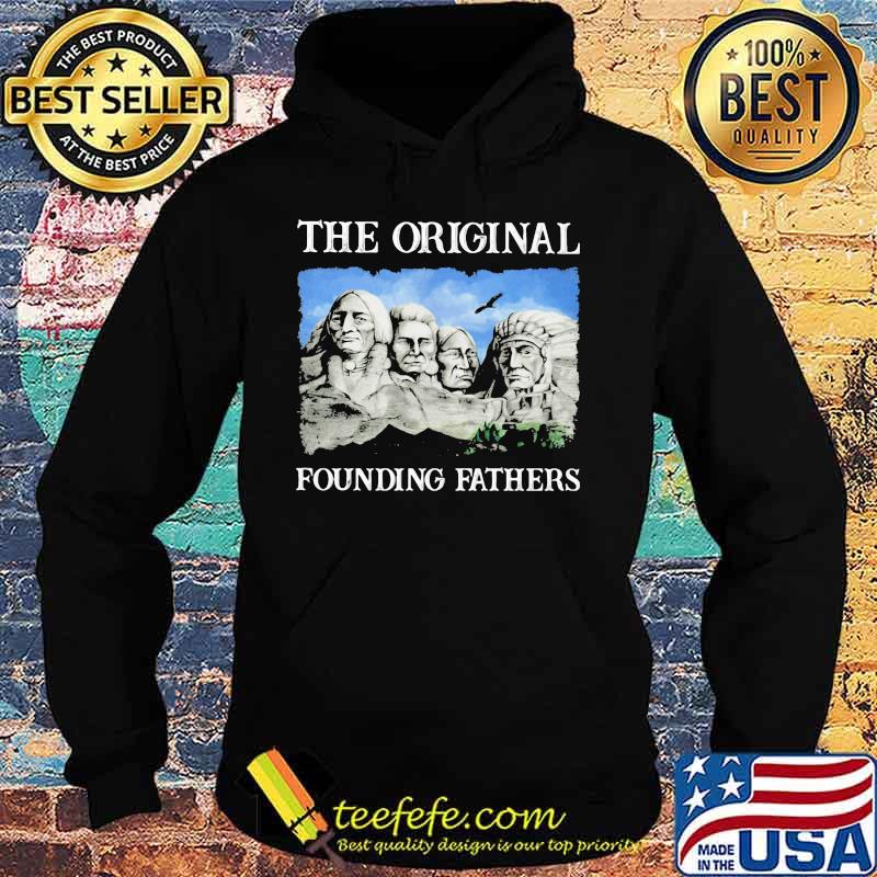 Official Native American The Original Founding Fathers s Hoodie Official Native American The Original Founding Fathers s Hoodie
