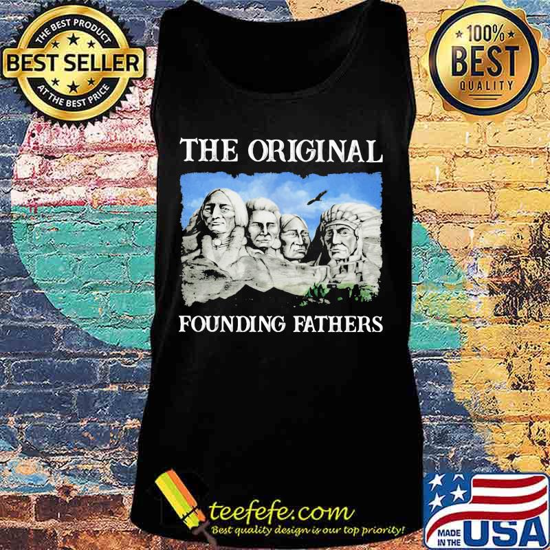 Official Native American The Original Founding Fathers s Tank top Official Native American The Original Founding Fathers s Tank top