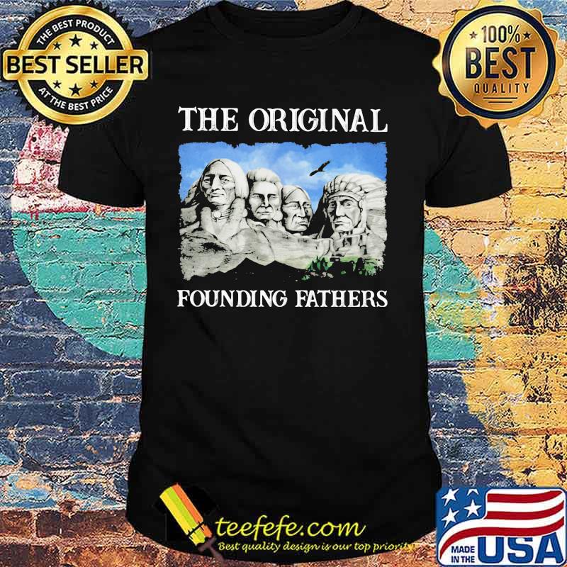 Official Native American The Original Founding Fathers shirt Official Native American The Original Founding Fathers shirt