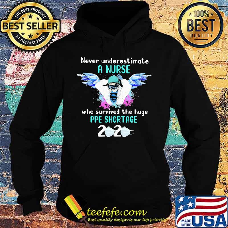 Official Never underestimate a nurse who survived the huge ppe shortage 2020 mask covid-19 s Hoodie Official Never underestimate a nurse who survived the huge ppe shortage 2020 mask covid-19 s Hoodie