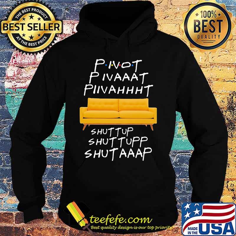 Official Pivot shut up s Hoodie Official Pivot shut up s Hoodie