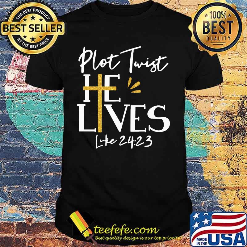 Official Plot Twist He Lives Luke 24 23 Shirt