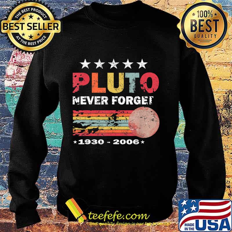 Official Pluto never forget 1930-2006 vintage retro s Sweater Official Pluto never forget 1930-2006 vintage retro s Sweater