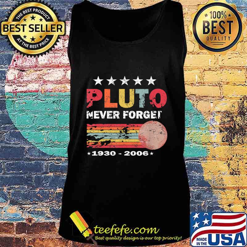 Official Pluto never forget 1930-2006 vintage retro s Tank top Official Pluto never forget 1930-2006 vintage retro s Tank top