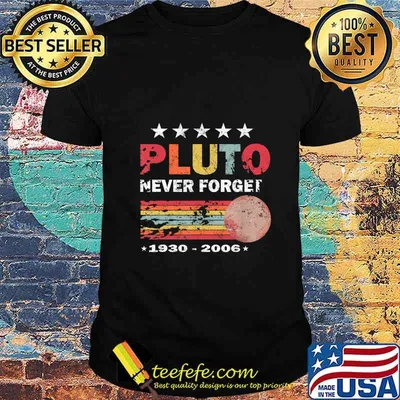 Official Pluto never forget 1930-2006 vintage retro shirt