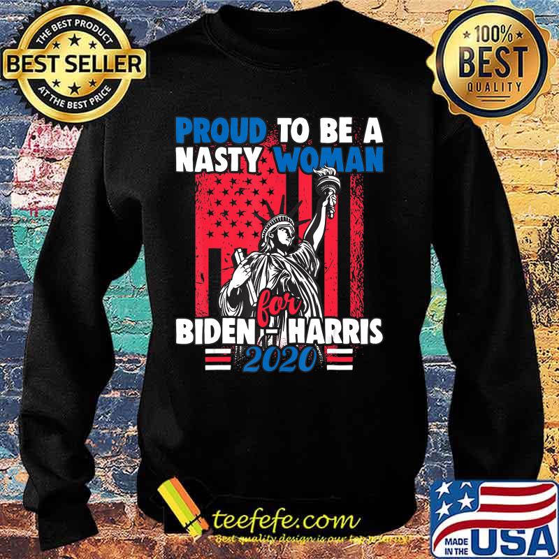 Official Proud to be a nasty woman for Biden Harris 2020 American Flag s Sweater Official Proud to be a nasty woman for Biden Harris 2020 American Flag s Sweater