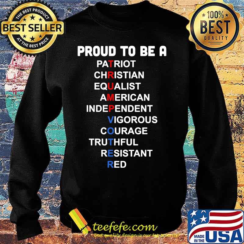 Official Proud To Be A Trump Voter Patriot Christian Equalist American Shirt Sweater Official Proud To Be A Trump Voter Patriot Christian Equalist American Shirt Sweater