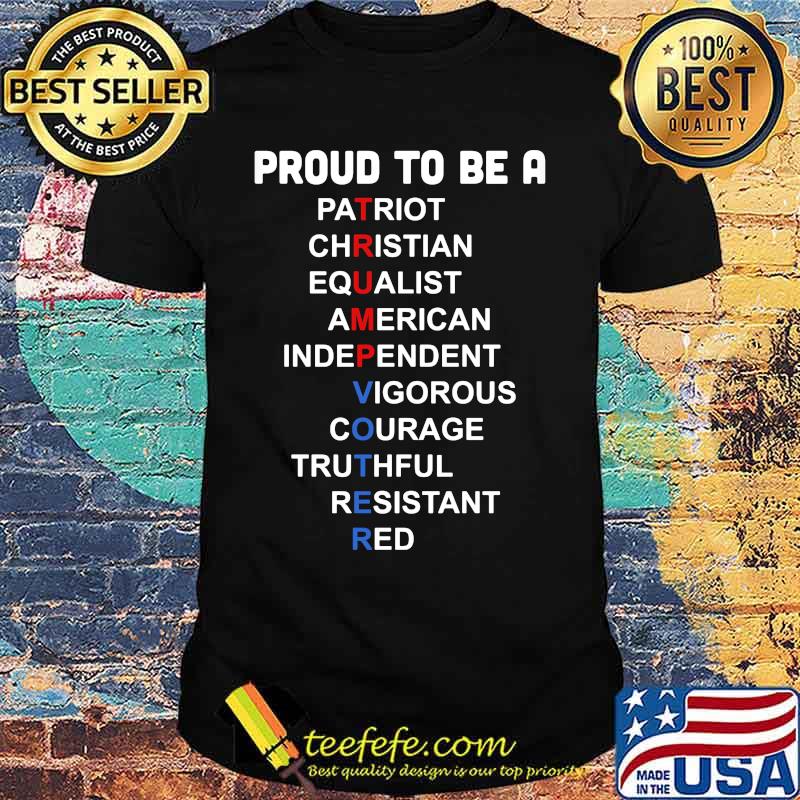 Official Proud To Be A Trump Voter Patriot Christian Equalist American Shirt Official Proud To Be A Trump Voter Patriot Christian Equalist American Shirt
