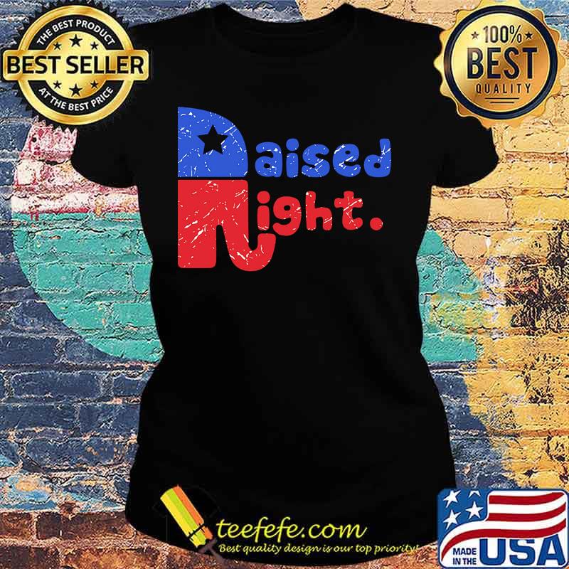 Official Raised Right Shirt Ladies tee Official Raised Right Shirt Ladies tee