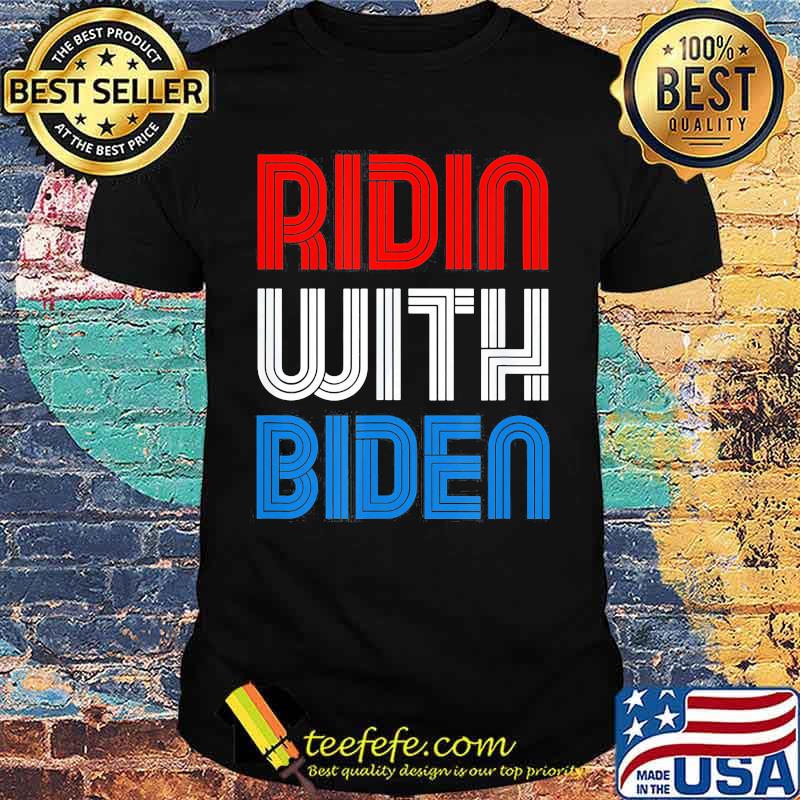 Official Ridin with Biden 2020 shirt