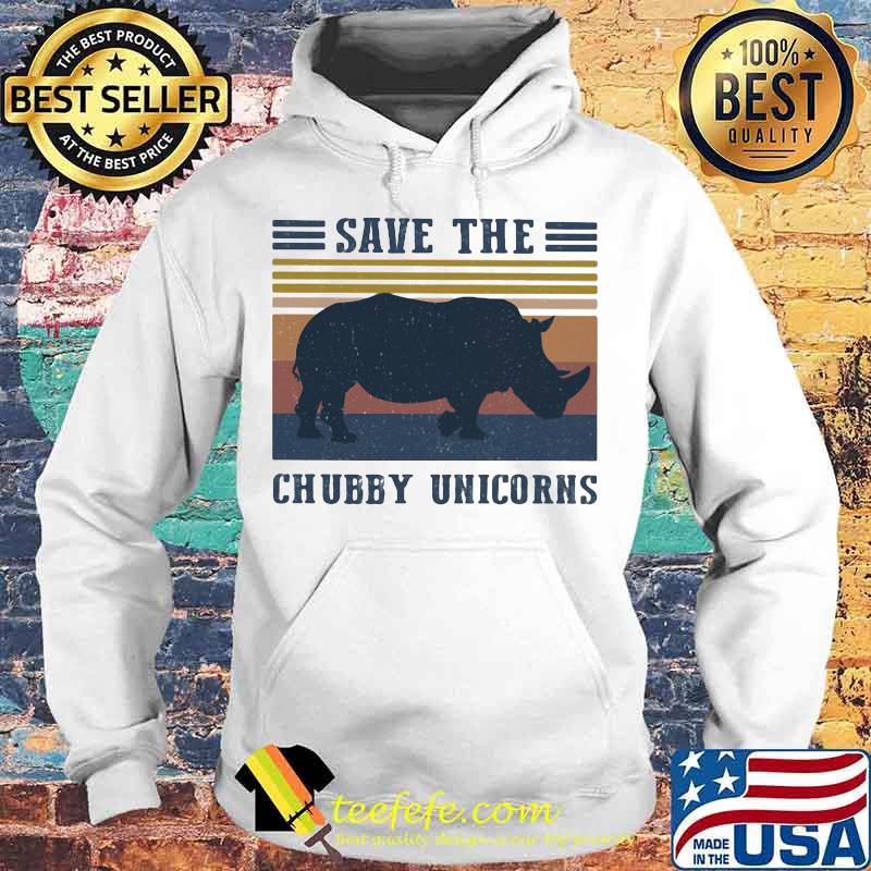 Official Save The Chubby Unicorns Vintage Retro Shirt Hoodie Official Save The Chubby Unicorns Vintage Retro Shirt Hoodie