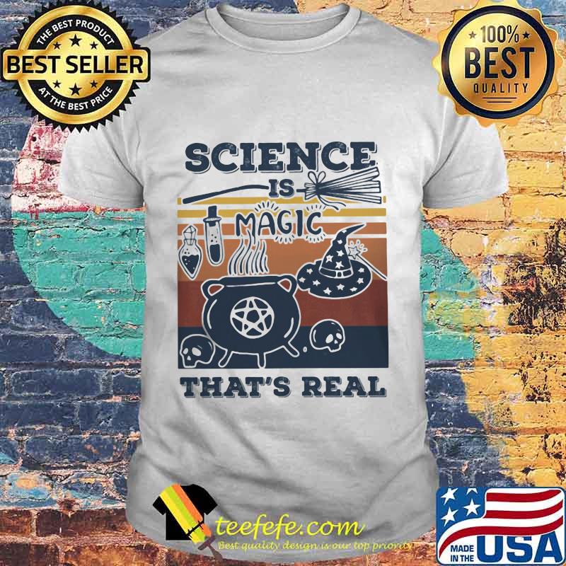 Official Science Is Magic That's Real Vintage Retro Shirt