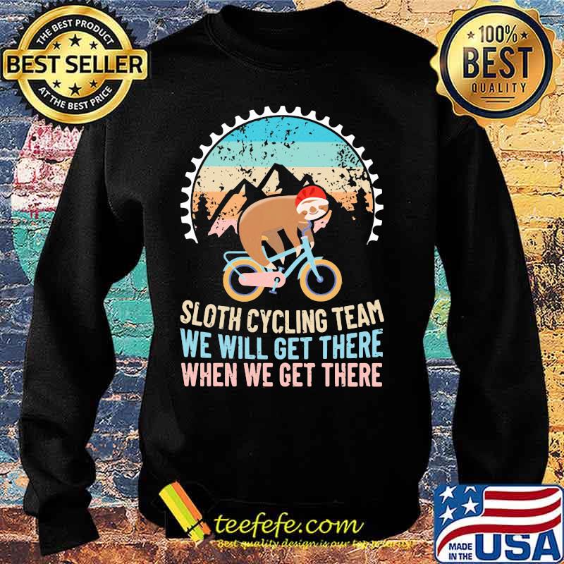 Official Sloth cycling team we will get there when we get there vintage retro s Sweater Official Sloth cycling team we will get there when we get there vintage retro s Sweater