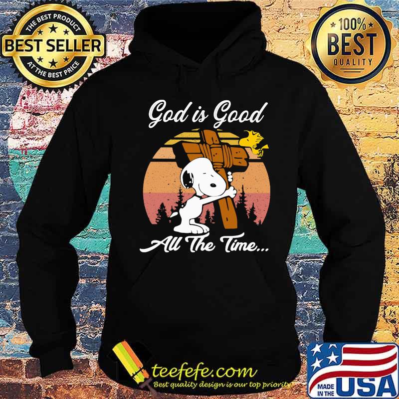 Official Snoopy And Woodstock God is good all the time vintage retro s Hoodie Official Snoopy And Woodstock God is good all the time vintage retro s Hoodie