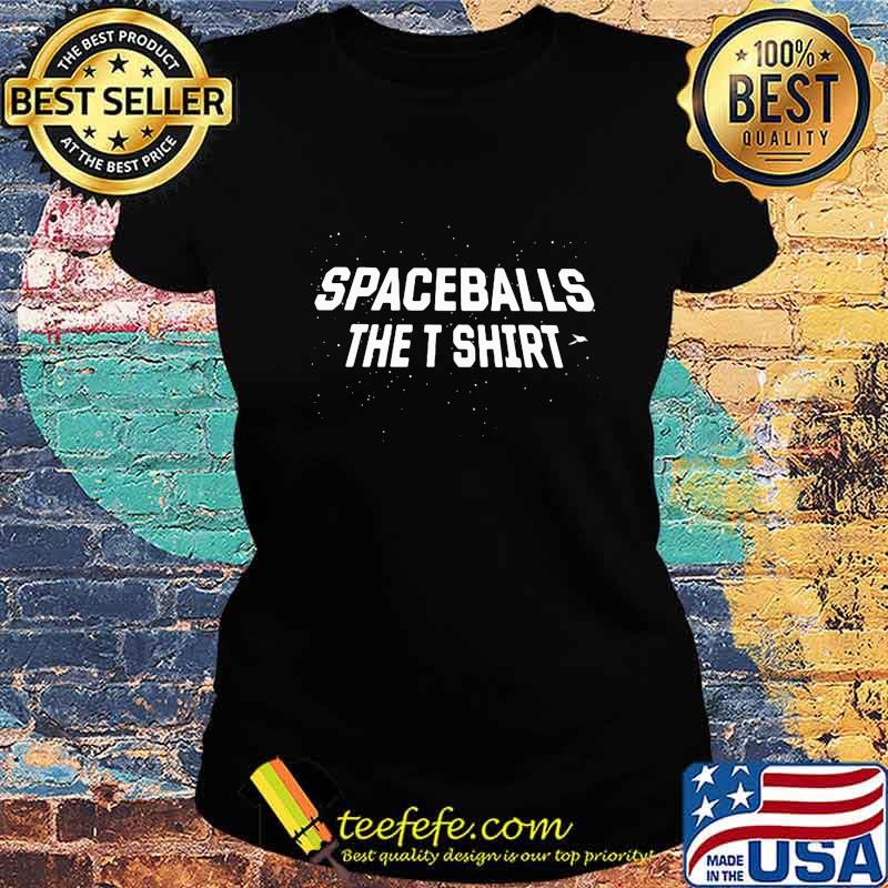 Official Spaceballs The T Shirt Ladies tee Official Spaceballs The T Shirt Ladies tee