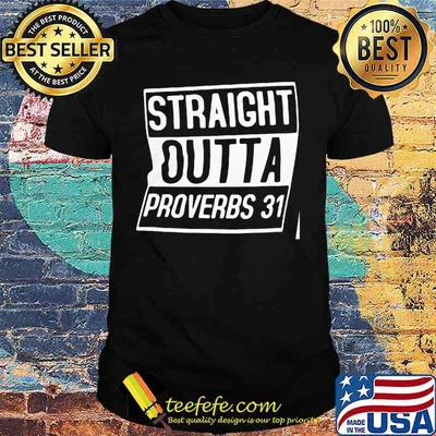 Official Straight Outta Proverbs 31 Shirt