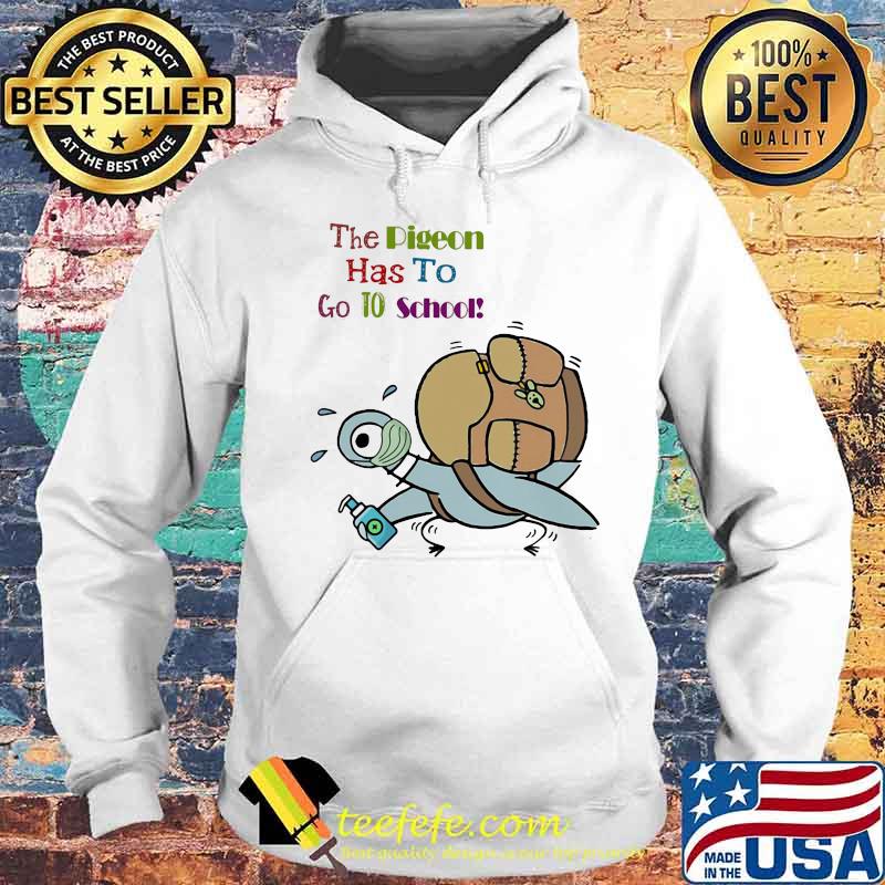 Official Teacher The pigeon has to go to school s Hoodie Official Teacher The pigeon has to go to school s Hoodie