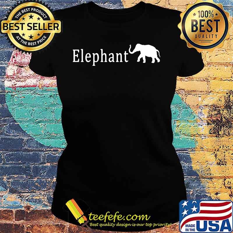 OFFICIAL THE ELEPHANT SHIRT Ladies tee OFFICIAL THE ELEPHANT SHIRT Ladies tee