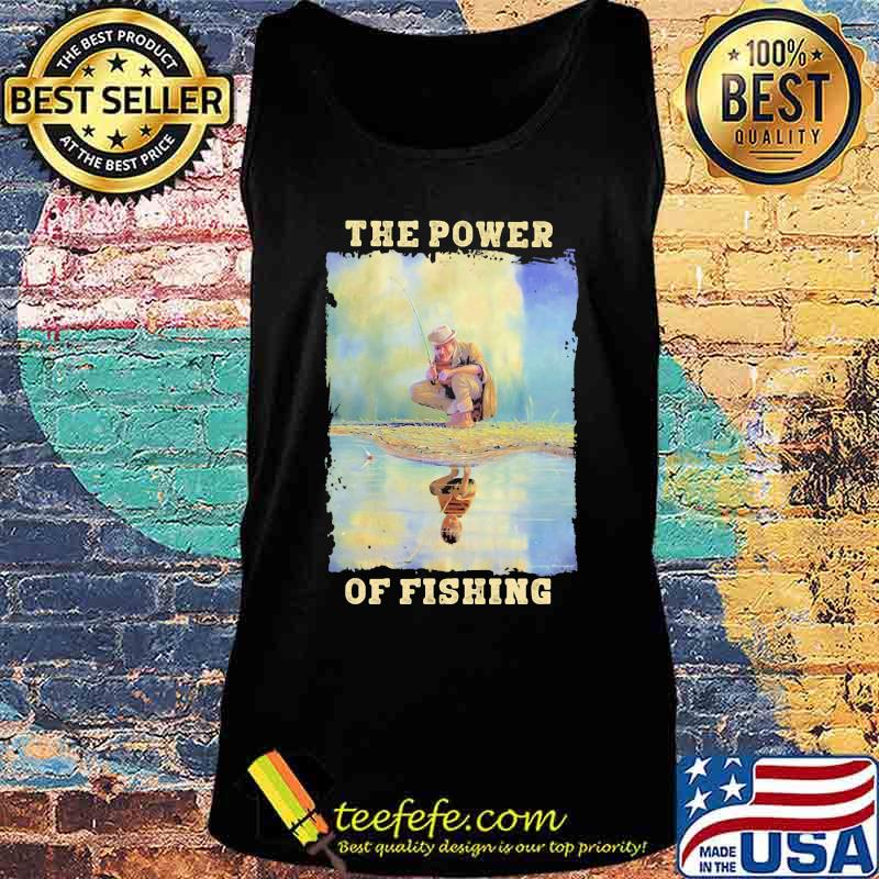 OFFICIAL THE POWER OF FISHING SHIRT Tank top OFFICIAL THE POWER OF FISHING SHIRT Tank top