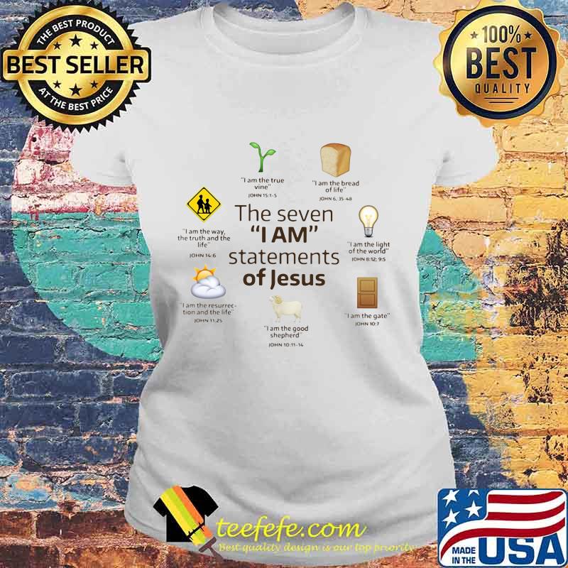 OFFICIAL THE SEVEN I AM STATEMENTS OF JESUS SHIRT Laides tee OFFICIAL THE SEVEN I AM STATEMENTS OF JESUS SHIRT Laides tee