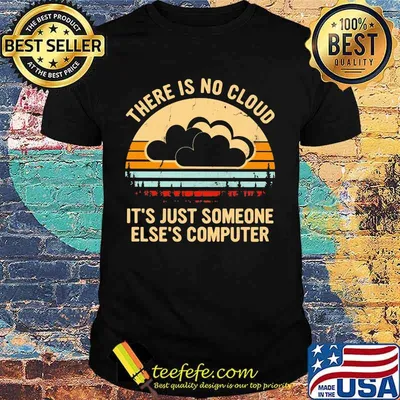 Official There is no cloud It's just someone else's computer Vintage retro shirt