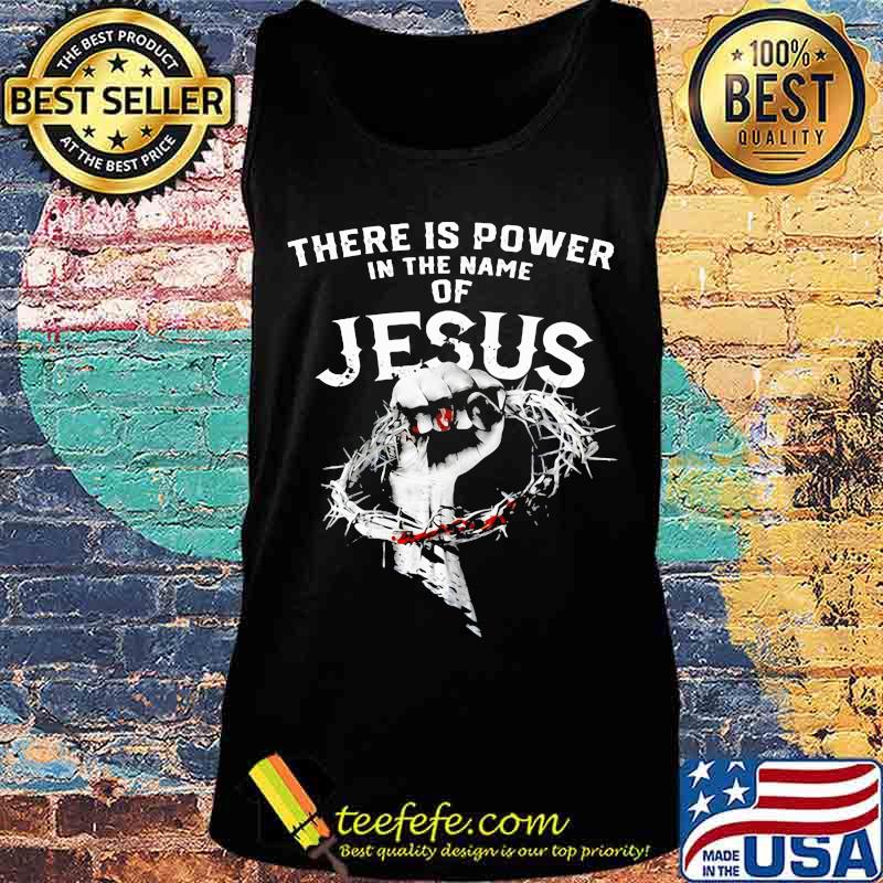 Official There is power in the name of Jesus s Tank top Official There is power in the name of Jesus s Tank top