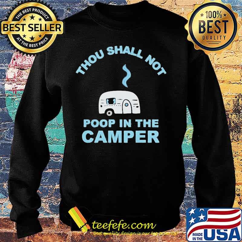 Official Thou shall not poop in the camper s Sweater Official Thou shall not poop in the camper s Sweater