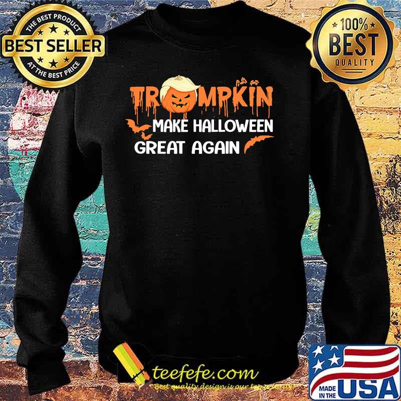 Official Trumpkin Make Halloween Great Again Shirt Sweater Official Trumpkin Make Halloween Great Again Shirt Sweater