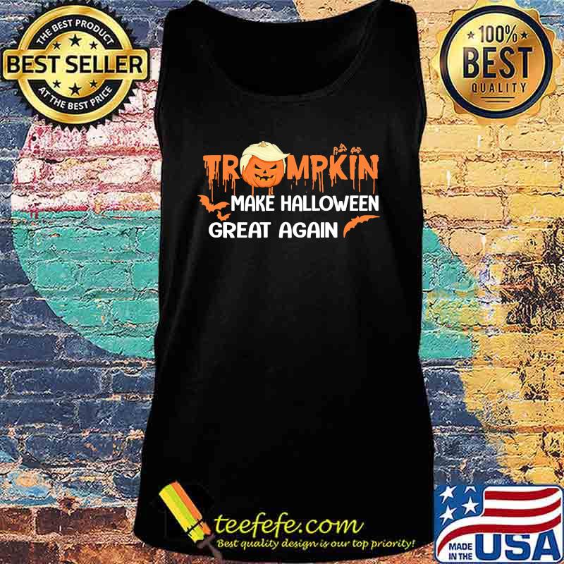 Official Trumpkin Make Halloween Great Again Shirt Tank top Official Trumpkin Make Halloween Great Again Shirt Tank top