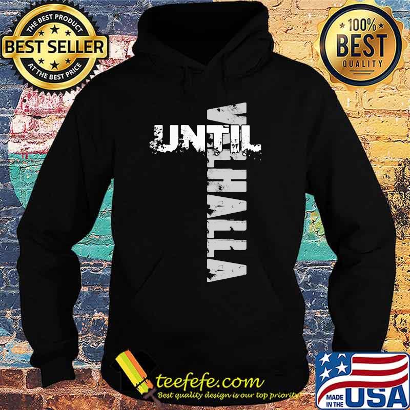 Official until valhalla s Hoodie Official until valhalla s Hoodie