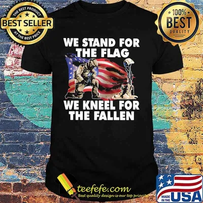 Official Veteran We stand for the flag we kneel for the fallen shirt