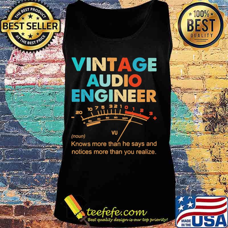 Official Vintage Audio Engineer Vu Meter noun Knows more than he says and notices s Tank top Official Vintage Audio Engineer Vu Meter noun Knows more than he says and notices s Tank top