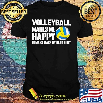 Official Volleyball makes me happy humans make my head hurt shirt
