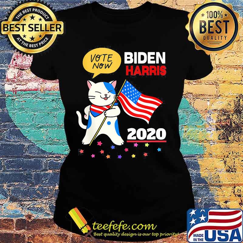 Official Vote Now Biden Harris 2020 Cat American Flag Independence Day Shirt Ladies tee Official Vote Now Biden Harris 2020 Cat American Flag Independence Day Shirt Ladies tee