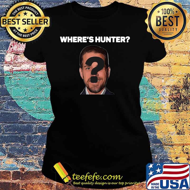 Official where's hunter biden s Ladies tee Official where's hunter biden s Ladies tee