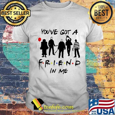 Official You've got a friend in me shirt