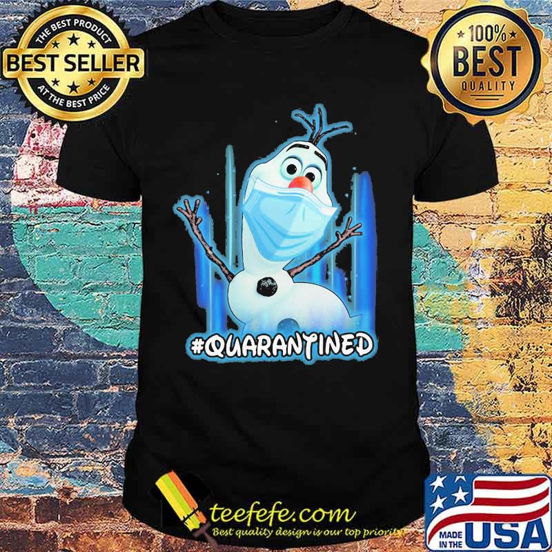 Olaf snowman wear mask quarantined shirt Olaf snowman wear mask quarantined shirt