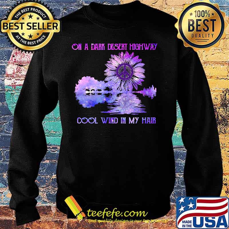 On a dark desert highway cool wind in my hair sunflower peace s Sweater On a dark desert highway cool wind in my hair sunflower peace s Sweater