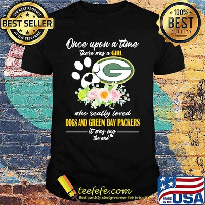 Once upon a time there was a girl who really loved dogs and green bay packers it was me the end heart flowers