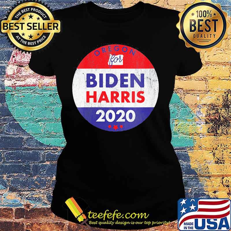 Oregon For Biden Harris 2020 Vintage Retro Shirt Ladies tee Oregon For Biden Harris 2020 Vintage Retro Shirt Ladies tee